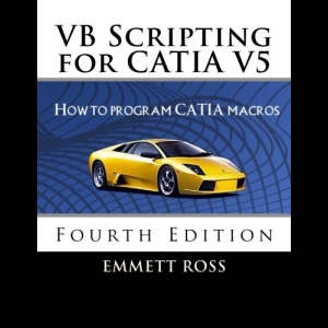 VB Scripting for CATIA V5 - How to Program CATIA Macros