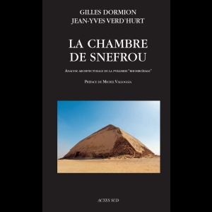 La Chambre de Snefrou - Analyse architecturale de la Pyramide "Rhomboïdale