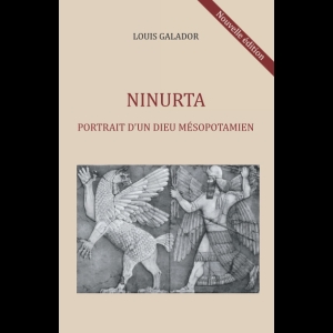 Ninurta - Portrait d'un dieu mésopotamien