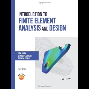 Introduction to Finite Element Analysis and Design