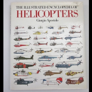 The Illustrated Encyclopedia of Helicopters