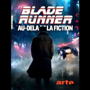 Blade Runner : Au-delà de la fiction