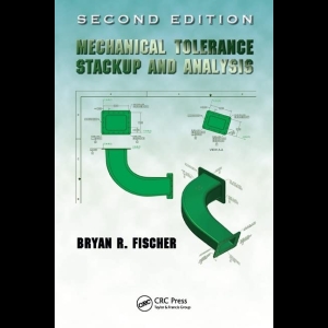 Mechanical Tolerance Stackup and Analysis