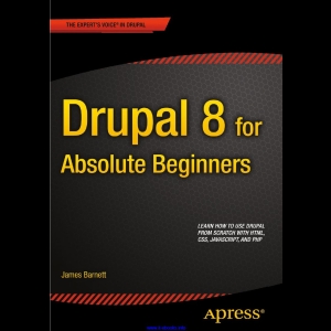 Drupal 8 for Absolute Beginners