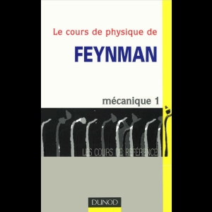 Le cours de physique de Feynman - Mécanique 1
