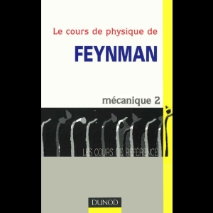 Le cours de physique de Feynman - Mécanique 2