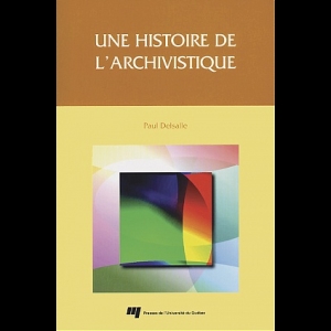 Une Histoire de l'Archivistique