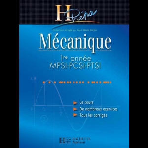 Mécanique - 1ère année: MPSI - PCSI - PTSI