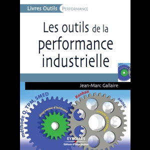 Les outils de la performance industrielle