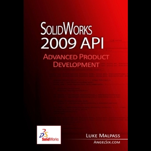 SolidWorks 2009 API - Advanced Product Development