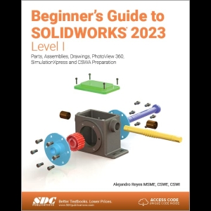 Beginner's Guide to SOLIDWORKS 2023 - Level I