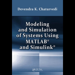 Modeling and Simulation of Systems Using MATLAB and Simulink