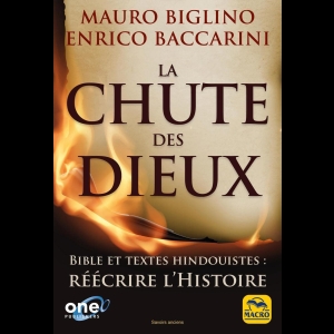 La chute des dieux - Bible et textes hindouistes