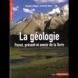 La géologie - Passé, présent et avenir de la Terre