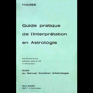 Guide pratique de l'interprétation en Astrologie