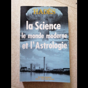 La science, le monde moderne et l'astrologie