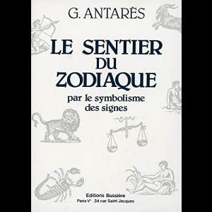 Le Sentier du zodiaque par le symbolisme des signes