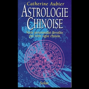 L'astrologie chinoise