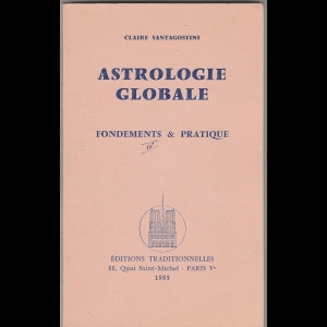 Astrologie globale - Fondements et pratique