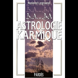 B.A.-BA de l'astrologie karmique