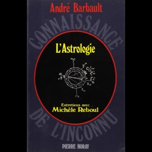 L'Astrologie - Entretiens avec Michèle Reboul