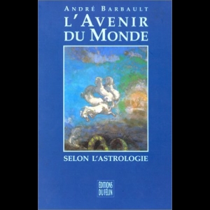 L'avenir du monde selon l'astrologie