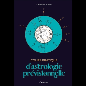 Cours pratique d'astrologie prévisionnelle