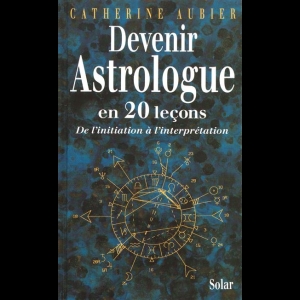 Devenir astrologue en 20 leçons