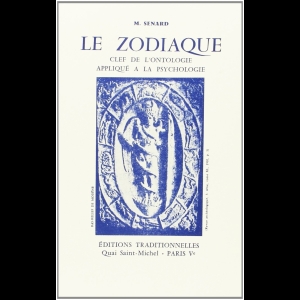 Le Zodiaque - Clef de l'ontologie appliqué à la psychologie