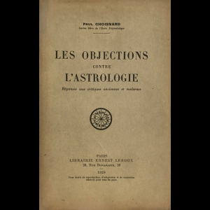 Les objections contre l'astrologie (réponses aux critiques anciennes et modernes)