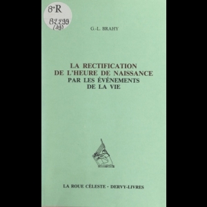 La rectification de l'heure de naissance par les événements de la vie