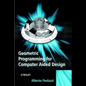 Geometric Programming for Computer Aided Design