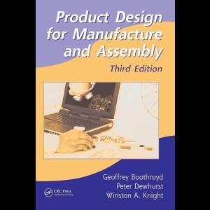 Product Design for Manufacture and Assembly