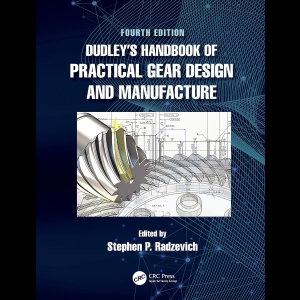 Dudley's Handbook of Practical Gear Design and Manufacture