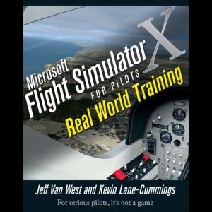 Microsoft Flight Simulator X For Pilots