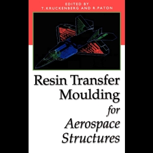 Resin Transfer Moulding for Aerospace Structures