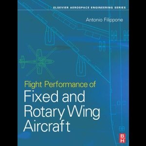Flight Performance of Fixed And Rotary Wing Aircraft