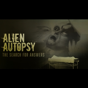 [Serie] Alien Autopsy - The Search for Answers