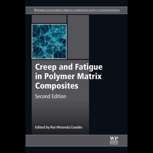 Creep and Fatigue in Polymer Matrix Composites