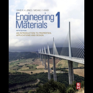 Engineering Materials 1 - An Introduction to Properties, Applications and Design