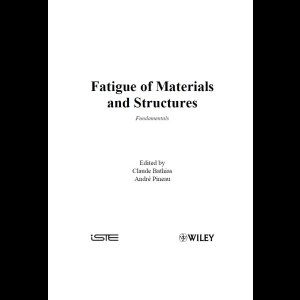 Fatigue of Materials and Structures - Fundamentals