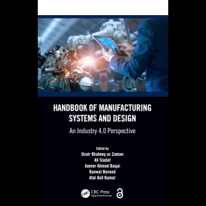 Handbook of Manufacturing Systems and Design - An Industry 4.0 Perspective