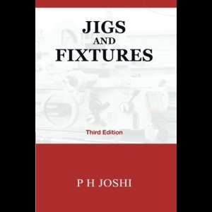 Jigs and Fixtures