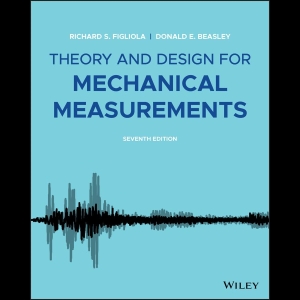 Theory and Design for Mechanical Measurements