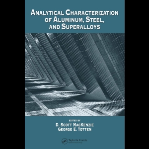 Analytical Characterization of Aluminum, Steel, and Superalloys