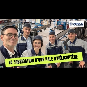 Fabrication d'une pale d'hélicoptère chez Airbus Helicopters