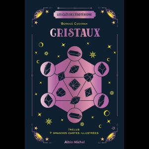 Les Clés de l'ésotérisme - Cristaux