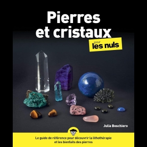 Pierres et cristaux pour les Nuls