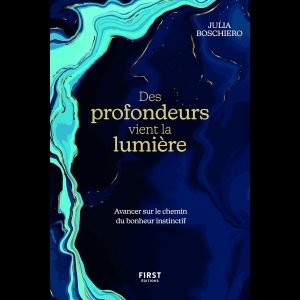 Des profondeurs vient la lumière