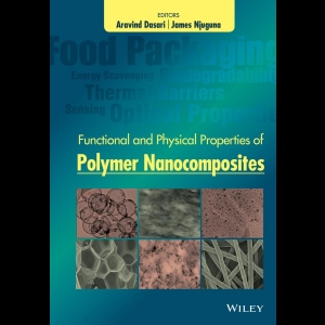 Functional and Physical Properties of Polymer Nanocomposites